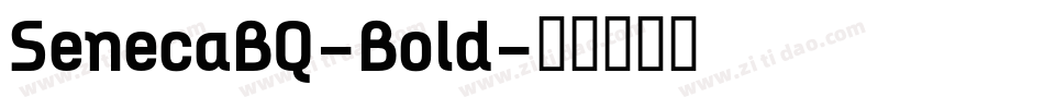 SenecaBQ-Bold字体转换