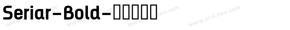 Seriar-Bold字体转换