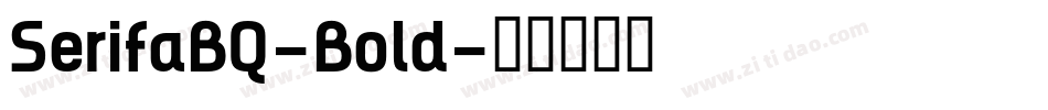 SerifaBQ-Bold字体转换