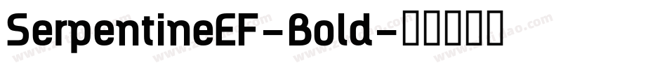 SerpentineEF-Bold字体转换