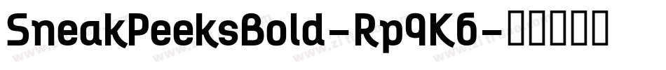 SneakPeeksBold-Rp9K6字体转换