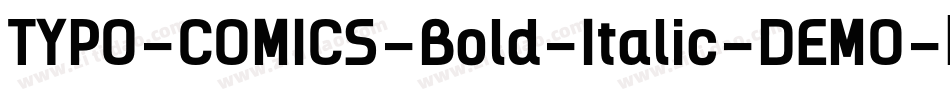 TYPO-COMICS-Bold-Italic-DEMO字体转换