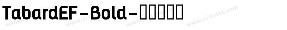 TabardEF-Bold字体转换