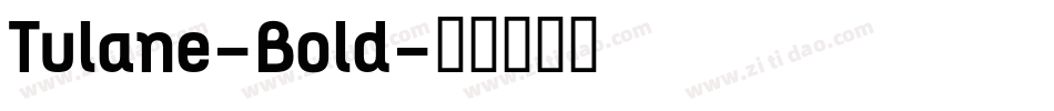Tulane-Bold字体转换