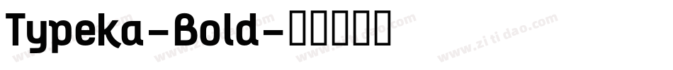 Typeka-Bold字体转换