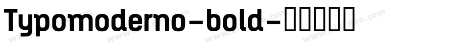 Typomoderno-bold字体转换