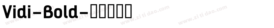 Vidi-Bold字体转换