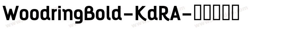 WoodringBold-KdRA字体转换