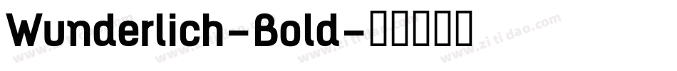 Wunderlich-Bold字体转换