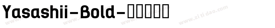 Yasashii-Bold字体转换
