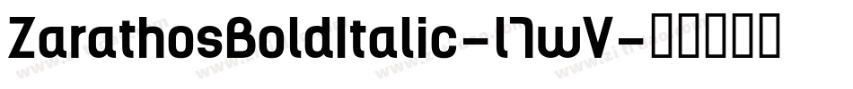 ZarathosBoldItalic-l7wV字体转换