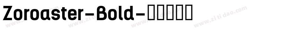 Zoroaster-Bold字体转换