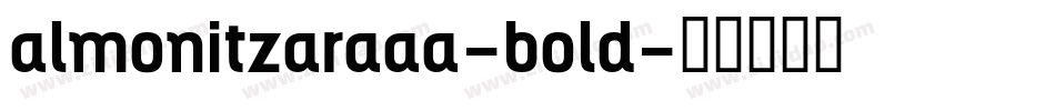 almonitzaraaa-bold字体转换