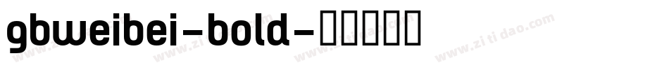 gbweibei-bold字体转换