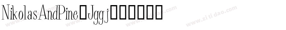 NikolasAndPine-Jggj字体转换
