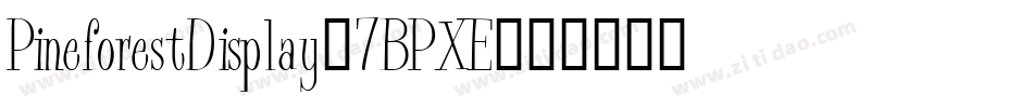 PineforestDisplay-7BPXE字体转换