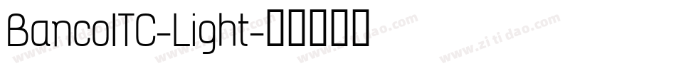 BancoITC-Light字体转换