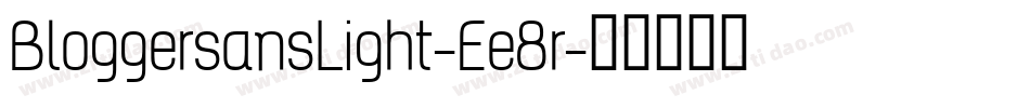 BloggersansLight-Ee8r字体转换