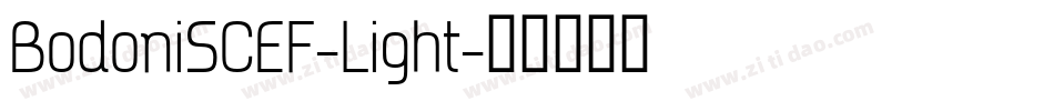 BodoniSCEF-Light字体转换