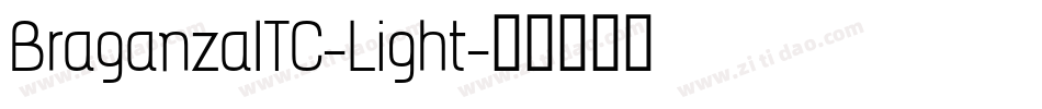BraganzaITC-Light字体转换