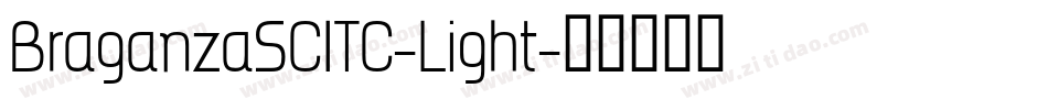 BraganzaSCITC-Light字体转换