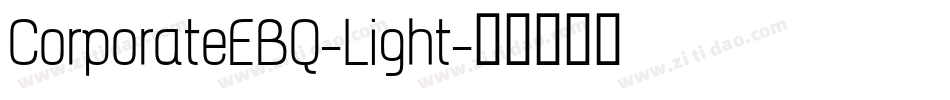 CorporateEBQ-Light字体转换
