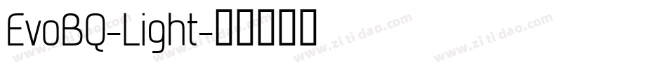 EvoBQ-Light字体转换