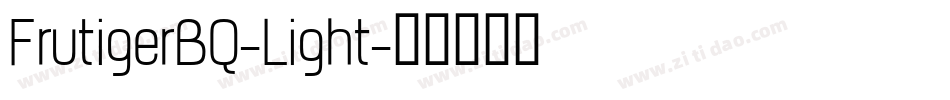 FrutigerBQ-Light字体转换