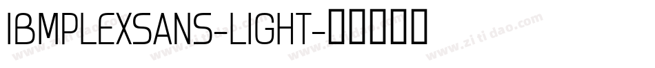 IBMPLEXSANS-LIGHT字体转换