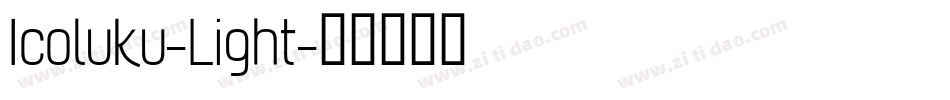 Icoluku-Light字体转换