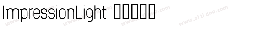 ImpressionLight字体转换
