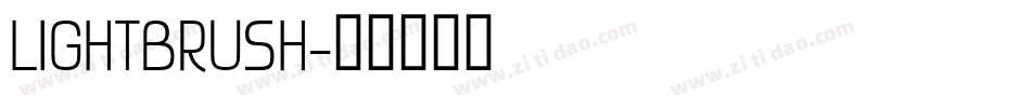 LIGHTBRUSH字体转换