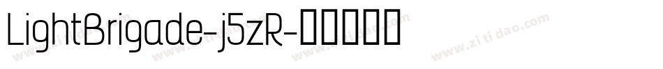 LightBrigade-j5zR字体转换