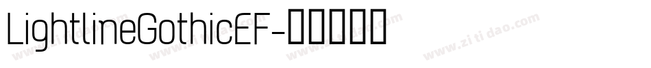 LightlineGothicEF字体转换 LightlineGothicEF字体转换