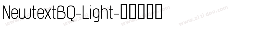 NewtextBQ-Light字体转换 NewtextBQ-Light字体转换