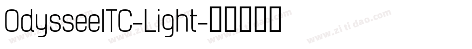OdysseeITC-Light字体转换 OdysseeITC-Light字体转换