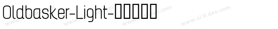 Oldbasker-Light字体转换