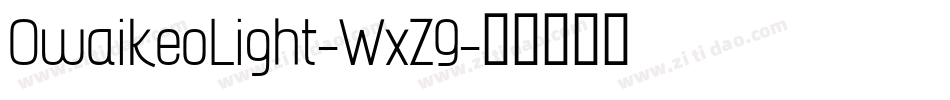 OwaikeoLight-WxZ9字体转换