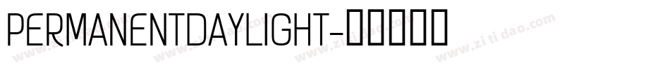 PERMANENTDAYLIGHT字体转换