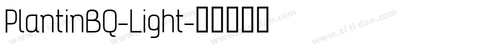 PlantinBQ-Light字体转换