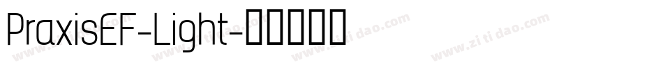 PraxisEF-Light字体转换