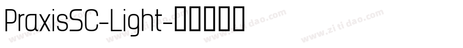 PraxisSC-Light字体转换
