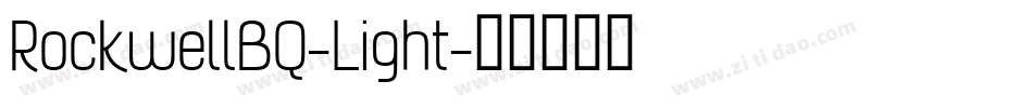 RockwellBQ-Light字体转换