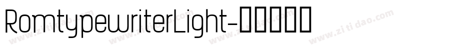 RomtypewriterLight字体转换