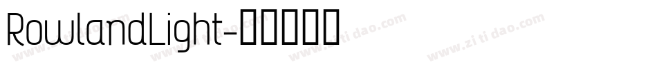 RowlandLight字体转换