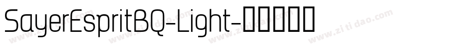 SayerEspritBQ-Light字体转换 SayerEspritBQ-Light字体转换