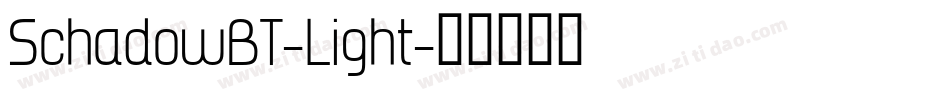 SchadowBT-Light字体转换
