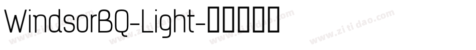 WindsorBQ-Light字体转换