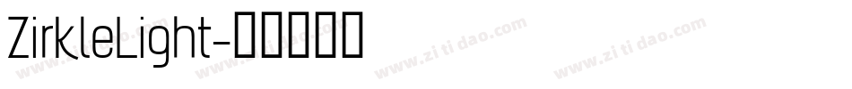 ZirkleLight字体转换