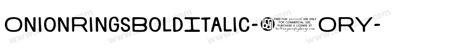 OnionRingsBoldItalic-4ORY字体转换